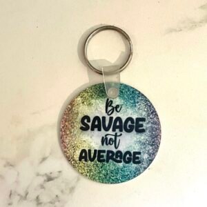 Be Savage, Not Average